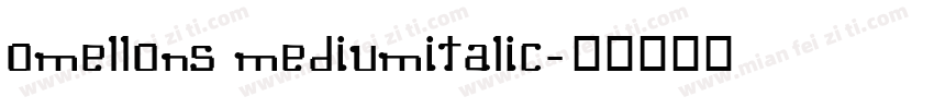 Omellons MediumItalic字体转换